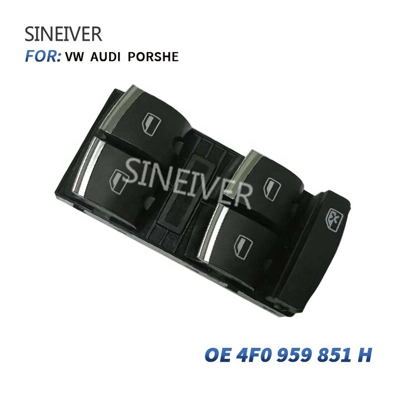 Electric Window Lifter Switch Manufacturer - SINEIVER High Quality 4F0959851H 4F0 959 851H for Audi A3 Q7