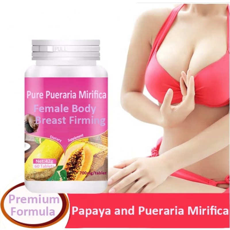 Breast Firming Tablets Manufacturer - Herbal Pueraria Mirifica Papaya Tablets