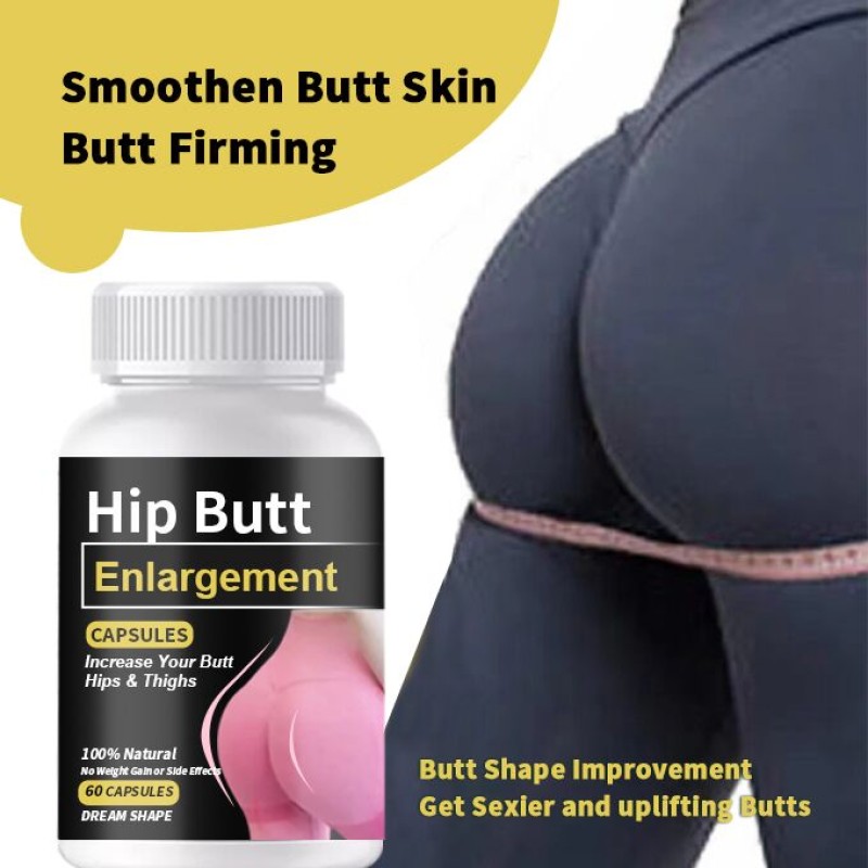 Hip Enlargement Capsules Manufacturer - Butt Thigh Increase Private Label