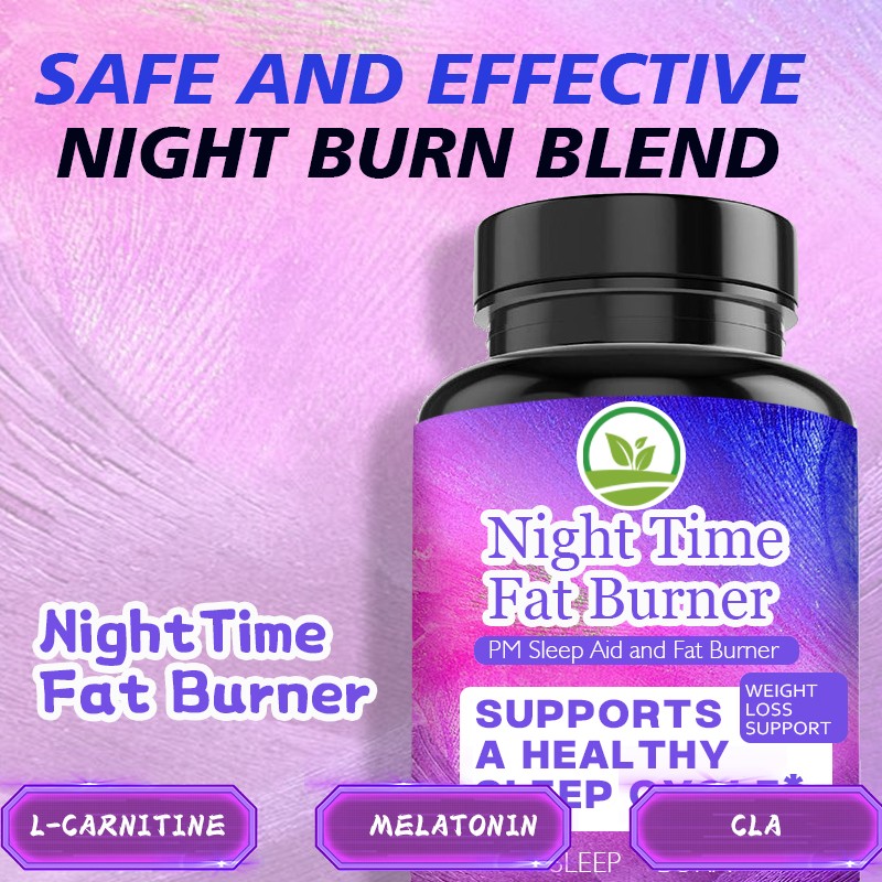 OEM Night Time Fat Burner Capsules for Weight Management, Fat Burning Products Belly Fat Loss for Adult Herbal Supplement
