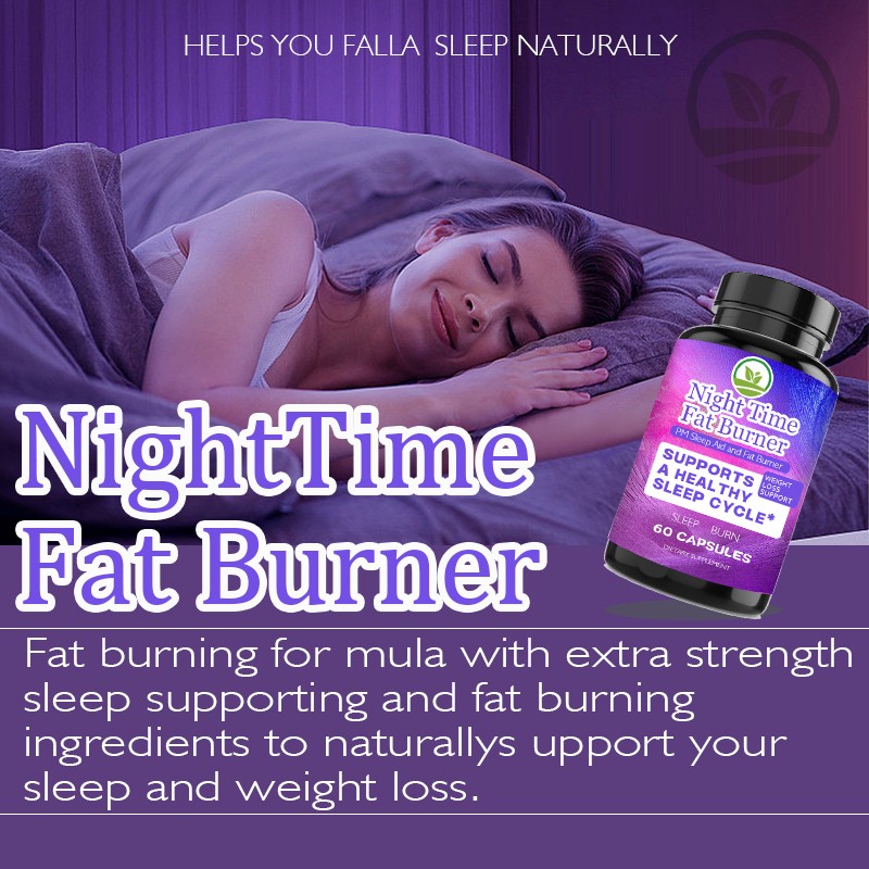 OEM Night Time Fat Burner Capsules for Weight Management, Fat Burning Products Belly Fat Loss for Adult Herbal Supplement