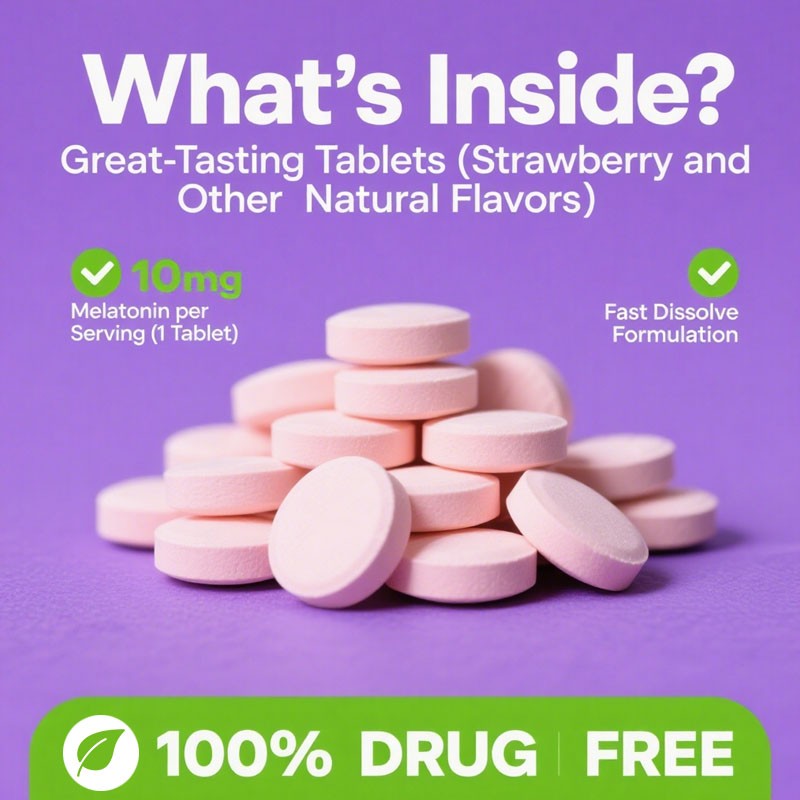 Melatonin Tablets Supplier - Non-Addictive Rapid Dissolving