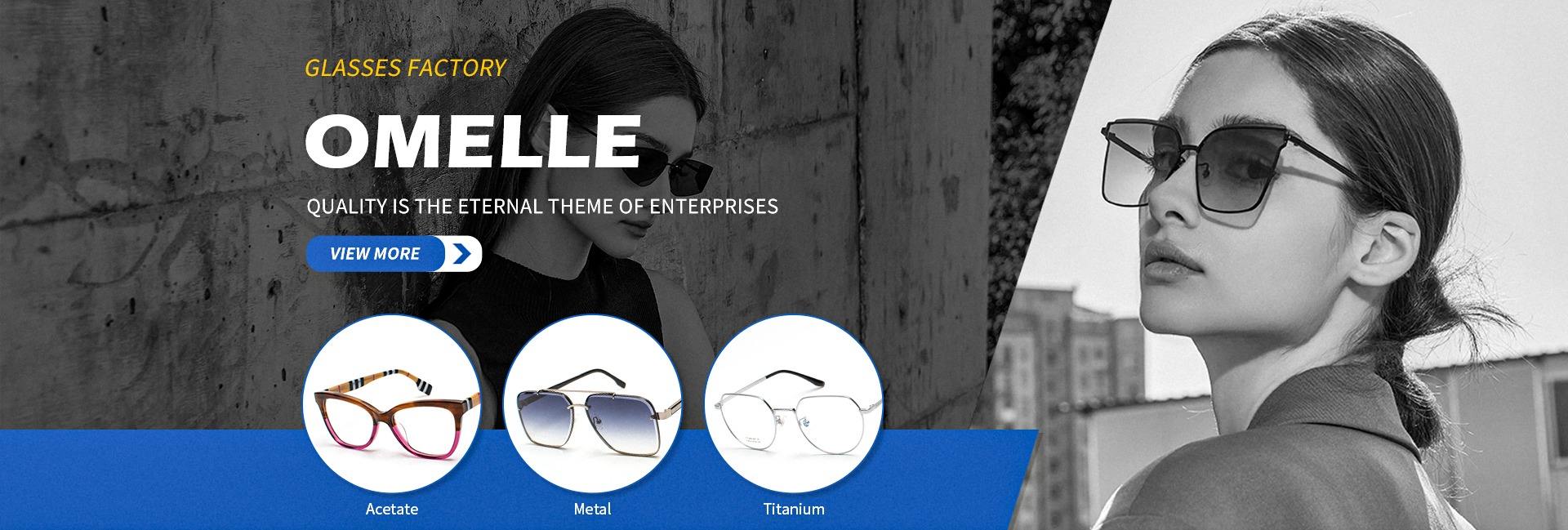 Shenzhen Omelle Glasses Co., Ltd.